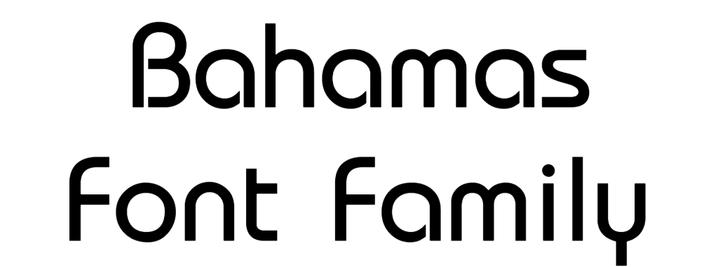 Bahamas Font