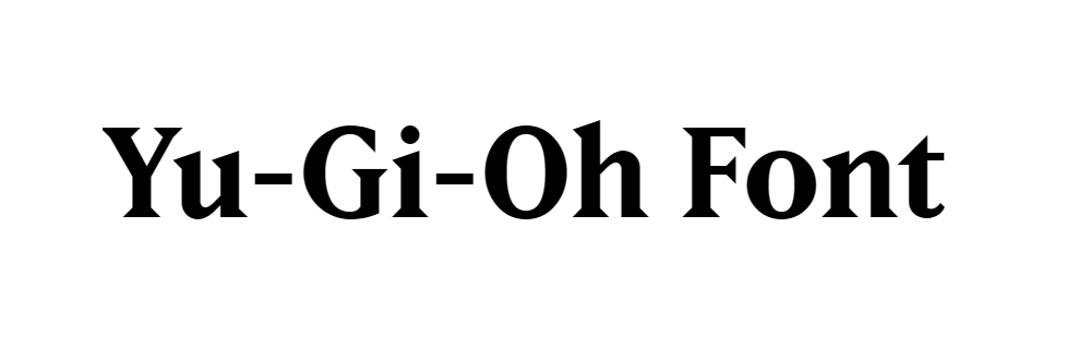 Yu-Gi-Oh Font | yugioh