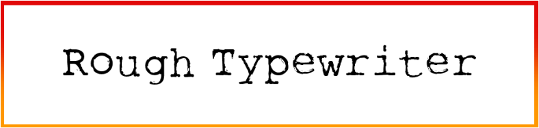 Rough Typewriter Font Download