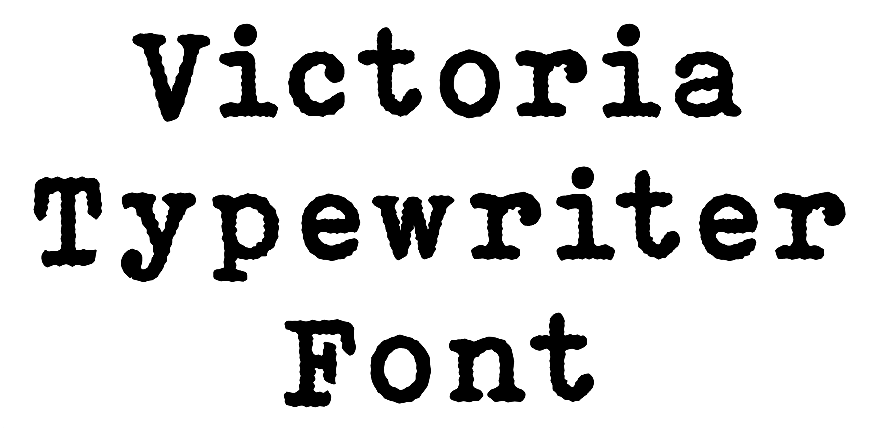 Victoria Typewriter Font download