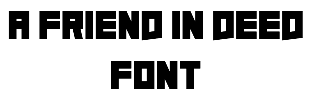 A Friend In Deed Font Download