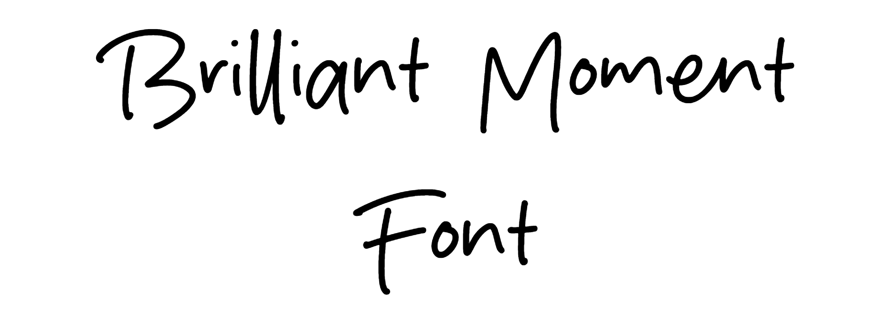 Brilliant Moment Font Download