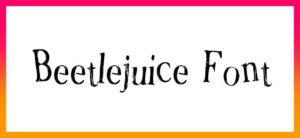 Beetlejuice Font free download