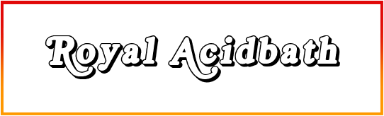 Royal Acidbath Font free download