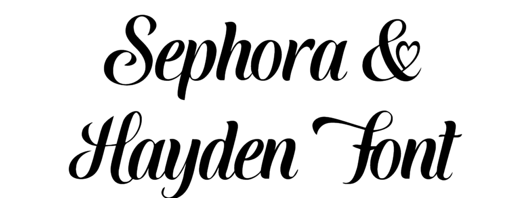 Sephora & Hayden Font download