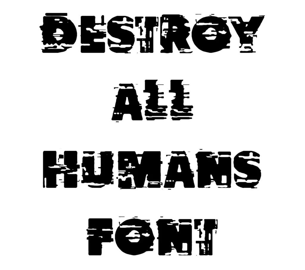 Destroy All Humans Font