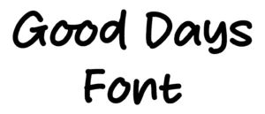 Good Days Font