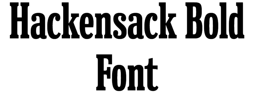 Hackensack Bold Font