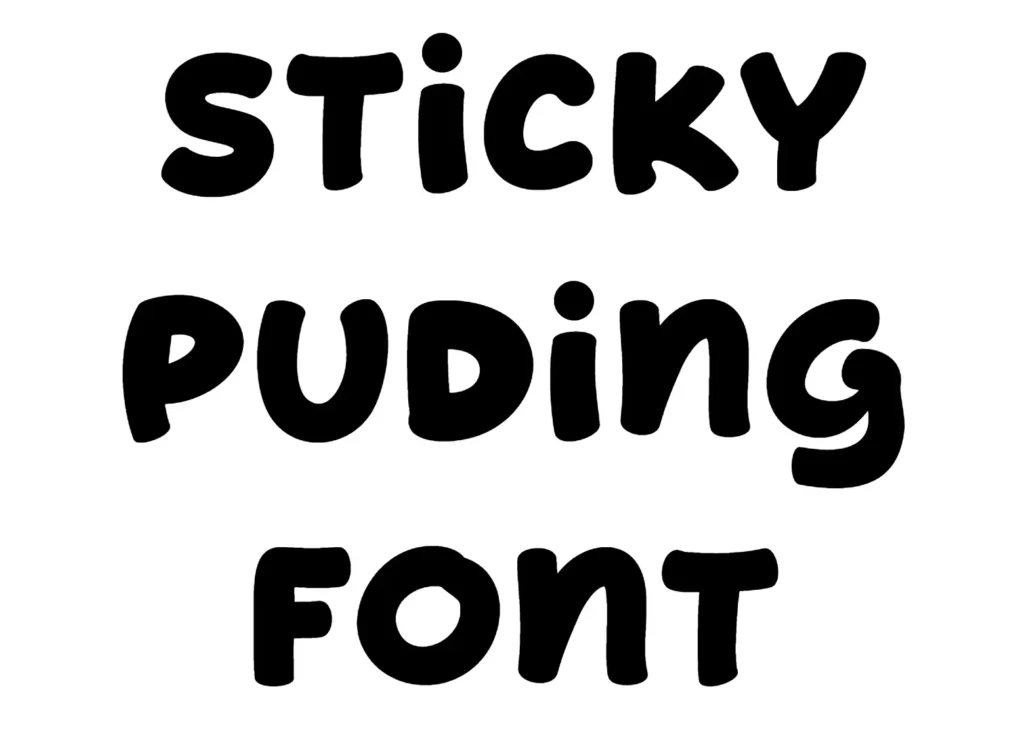 Sticky Puding Font