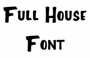 Full House Font