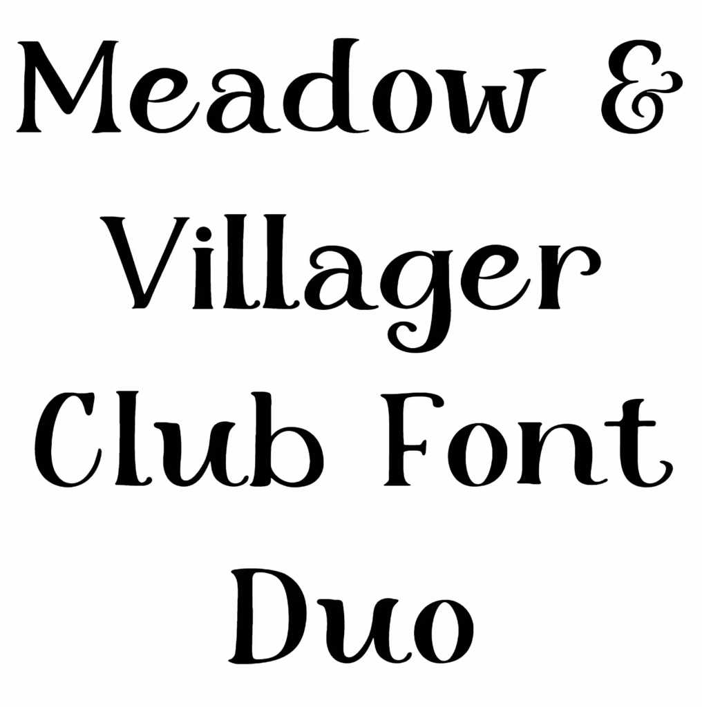Meadow & Villager Club Font Duo