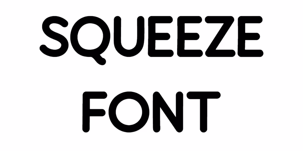 Squeeze Font