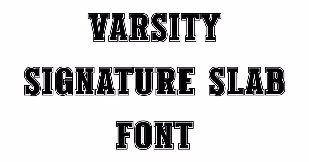 varsity signature slab font